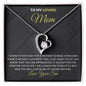 To My Loving Mom | You Will Always Be My Loving Mother - Forever Love Necklace
